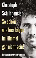 E-Book (epub) So schön wie hier kanns im Himmel gar nicht sein! von Christoph Schlingensief