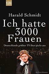 E-Book (epub) Ich hatte 3000 Frauen von Harald Schmidt