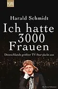 E-Book (epub) Ich hatte 3000 Frauen von Harald Schmidt