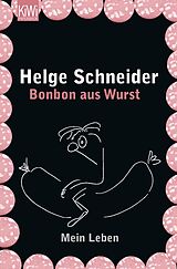 E-Book (epub) Bonbon aus Wurst von Helge Schneider
