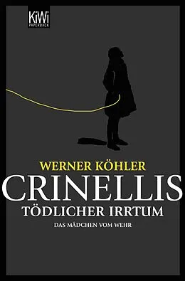 E-Book (epub) Crinellis tödlicher Irrtum von Werner Köhler