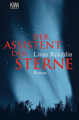 E-Book (epub) Der Assistent der Sterne von Linus Reichlin