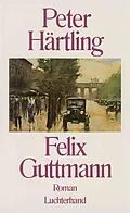 E-Book (epub) Felix Guttmann von Peter Härtling