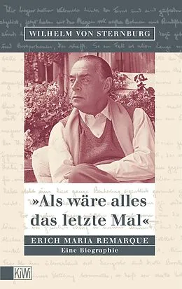 E-Book (epub) Als wäre alles das letzte Mal von Wilhelm von Sternburg