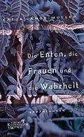 E-Book (epub) Die Enten, die Frauen und die Wahrheit von Katja Lange-Müller