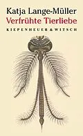 E-Book (epub) Verfrühte Tierliebe von Katja Lange-Müller