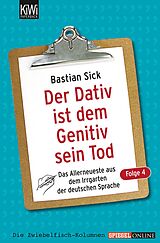 E-Book (epub) Der Dativ ist dem Genitiv sein Tod - Folge 4 von Bastian Sick