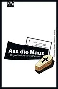 E-Book (epub) Aus die Maus von Dr. Christian Sprang, Dr. Matthias Nöllke