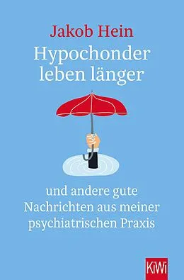 E-Book (epub) Hypochonder leben länger von Jakob Hein