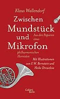 E-Book (epub) Zwischen Mundstück und Mikrofon von Klaus Wallendorf