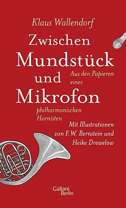 E-Book (epub) Zwischen Mundstück und Mikrofon von Klaus Wallendorf