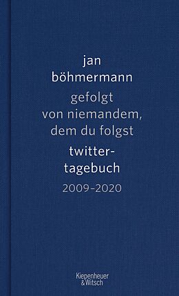 E-Book (epub) Gefolgt von niemandem, dem du folgst von Jan Böhmermann