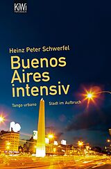 E-Book (epub) Buenos Aires intensiv von Heinz Peter Schwerfel