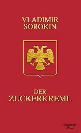 E-Book (epub) Der Zuckerkreml von Vladimir Sorokin