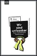 E-Book (epub) Wir sind unfassbar von Dr. Christian Sprang, Dr. Matthias Nöllke