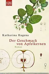 E-Book (epub) Der Geschmack von Apfelkernen von Katharina Hagena
