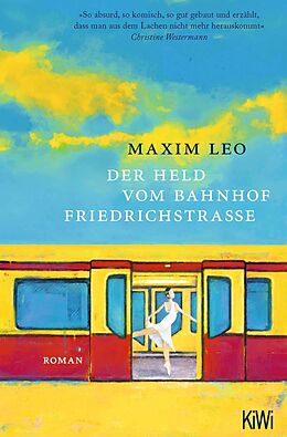 E-Book (epub) Der Held vom Bahnhof Friedrichstraße von Maxim Leo