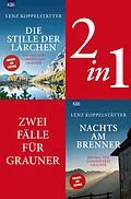 E-Book (epub) Zwei Fälle für Commissario Grauner (2in1-Bundle) von Lenz Koppelstätter