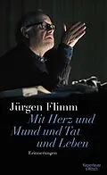E-Book (epub) Mit Herz und Mund und Tat und Leben von Jürgen Flimm