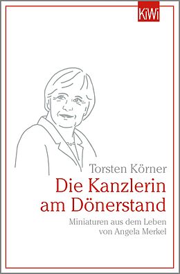 E-Book (epub) Die Kanzlerin am Dönerstand von Torsten Körner
