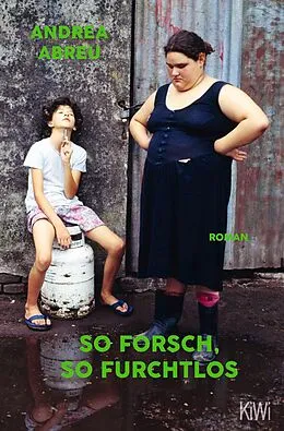 E-Book (epub) So forsch, so furchtlos von Andrea Abreu
