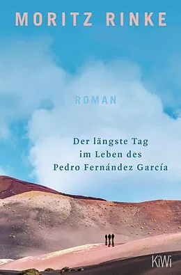 E-Book (epub) Der längste Tag im Leben des Pedro Fernández García von Moritz Rinke