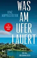 E-Book (epub) Was am Ufer lauert von Lenz Koppelstätter