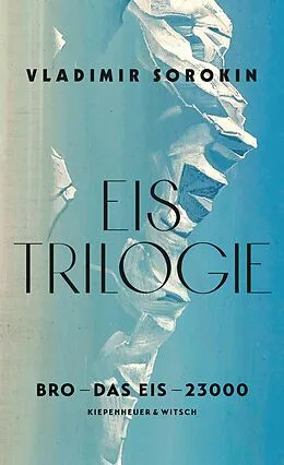 E-Book (epub) Eis-Trilogie (3in1-Bundle) von Vladimir Sorokin