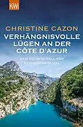 E-Book (epub) Verhängnisvolle Lügen an der Côte d'Azur von Christine Cazon