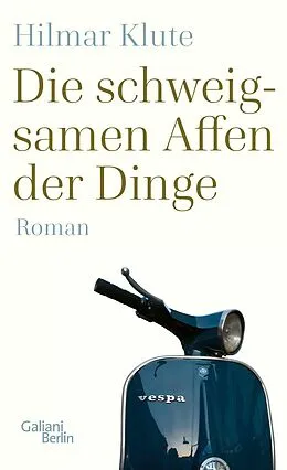 E-Book (epub) Die schweigsamen Affen der Dinge von Hilmar Klute