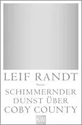 E-Book (epub) Schimmernder Dunst über CobyCounty von Leif Randt