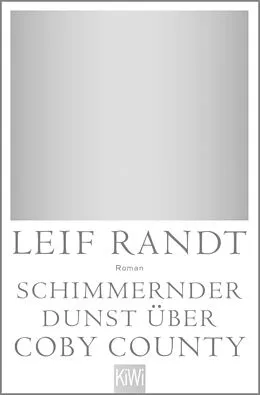 E-Book (epub) Schimmernder Dunst über CobyCounty von Leif Randt