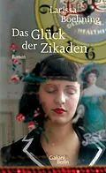 E-Book (epub) Das Glück der Zikaden von Larissa Boehning