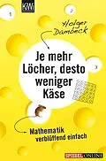 E-Book (epub) Je mehr Löcher, desto weniger Käse von Holger Dambeck