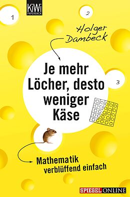 E-Book (epub) Je mehr Löcher, desto weniger Käse von Holger Dambeck