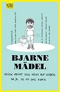 E-Book (epub) Glück reimt sich nicht auf Leben von Bjarne Mädel