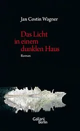 E-Book (epub) Das Licht in einem dunklen Haus von Jan Costin Wagner