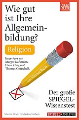 E-Book (epub) Wie gut ist Ihre Allgemeinbildung? Religion von Martin Doerry, Markus Verbeet