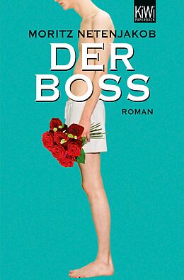 E-Book (epub) Der Boss von Moritz Netenjakob