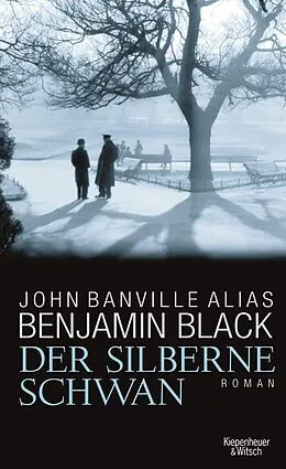 E-Book (epub) Der silberne Schwan von Benjamin Black, John Banville