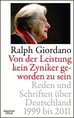 E-Book (epub) Von der Leistung kein Zyniker geworden zu sein von Ralph Giordano