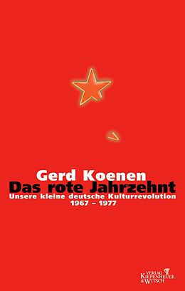 E-Book (epub) Das rote Jahrzehnt von Gerd Koenen