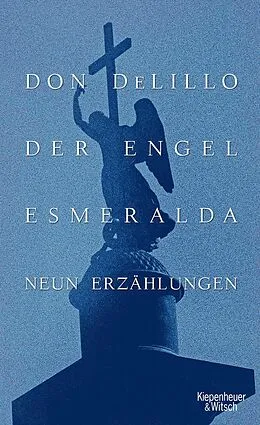 E-Book (epub) Der Engel Esmeralda von Don DeLillo
