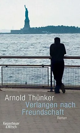 E-Book (epub) Verlangen nach Freundschaft von Arnold Thünker