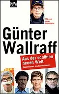 E-Book (epub) Aus der schönen neuen Welt von Günter Wallraff