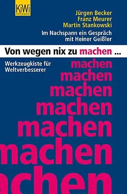 E-Book (epub) Von wegen nix zu machen von Martin Stankowski, Jürgen Becker, Franz Meurer