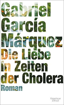 E-Book (epub) Die Liebe in Zeiten der Cholera von Gabriel García Márquez
