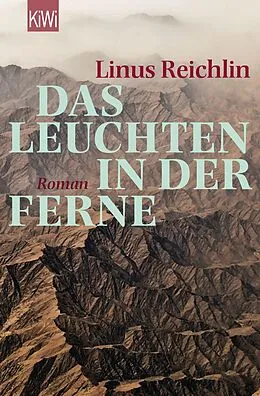 E-Book (epub) Das Leuchten in der Ferne von Linus Reichlin