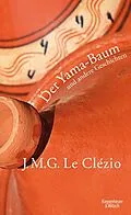 E-Book (epub) Der Yama-Baum und andere Geschichten von J. M. G. Le Clézio