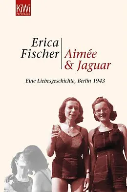 E-Book (epub) Aimée und Jaguar von Erica Fischer